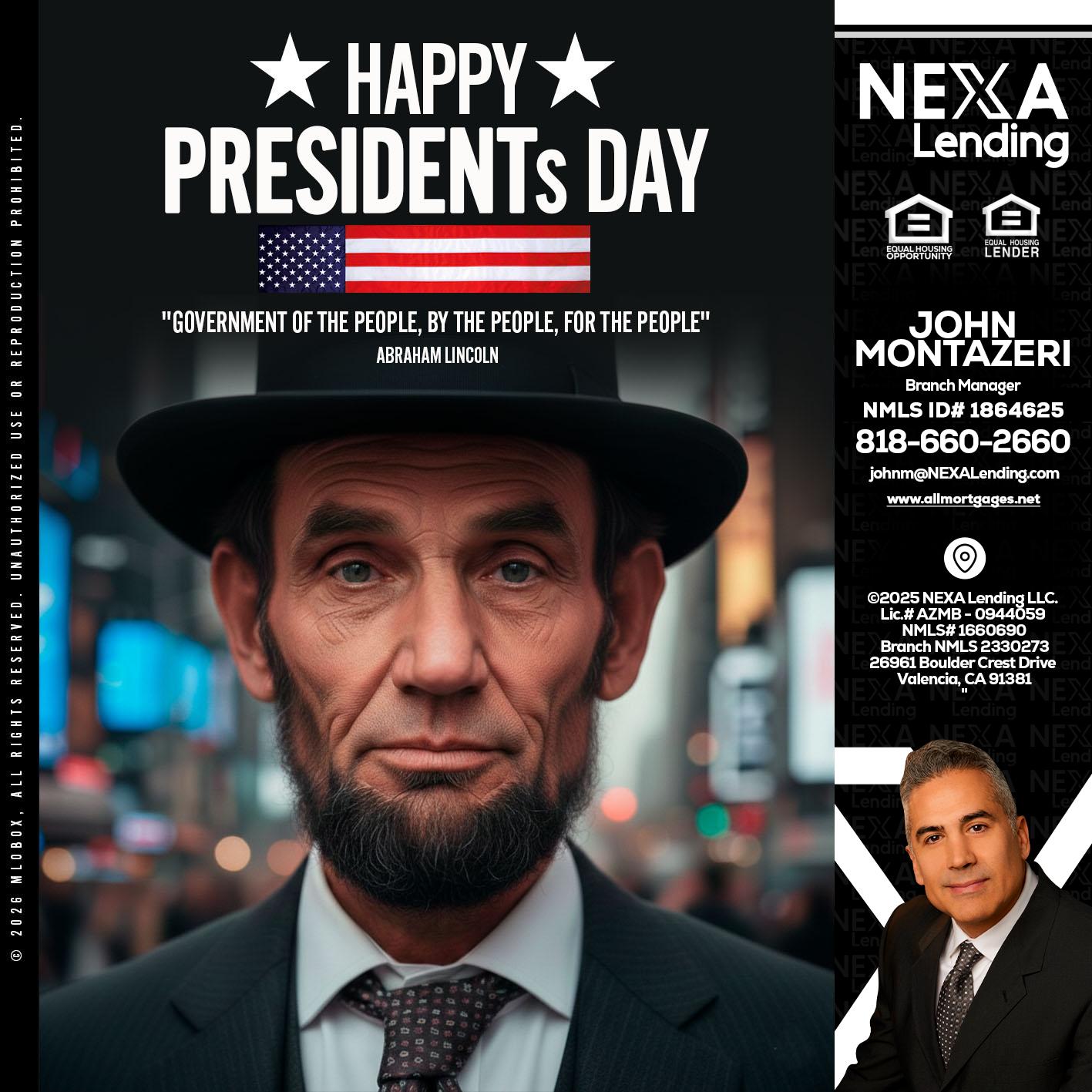 PRESIDENTS DAY - John Montazeri -Branch Manager - Property Lending Specialist