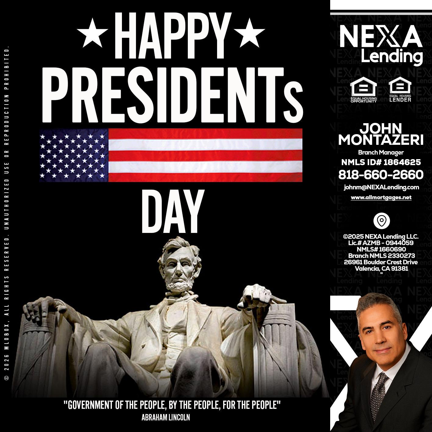 happy presidents day - John Montazeri -Branch Manager - Property Lending Specialist
