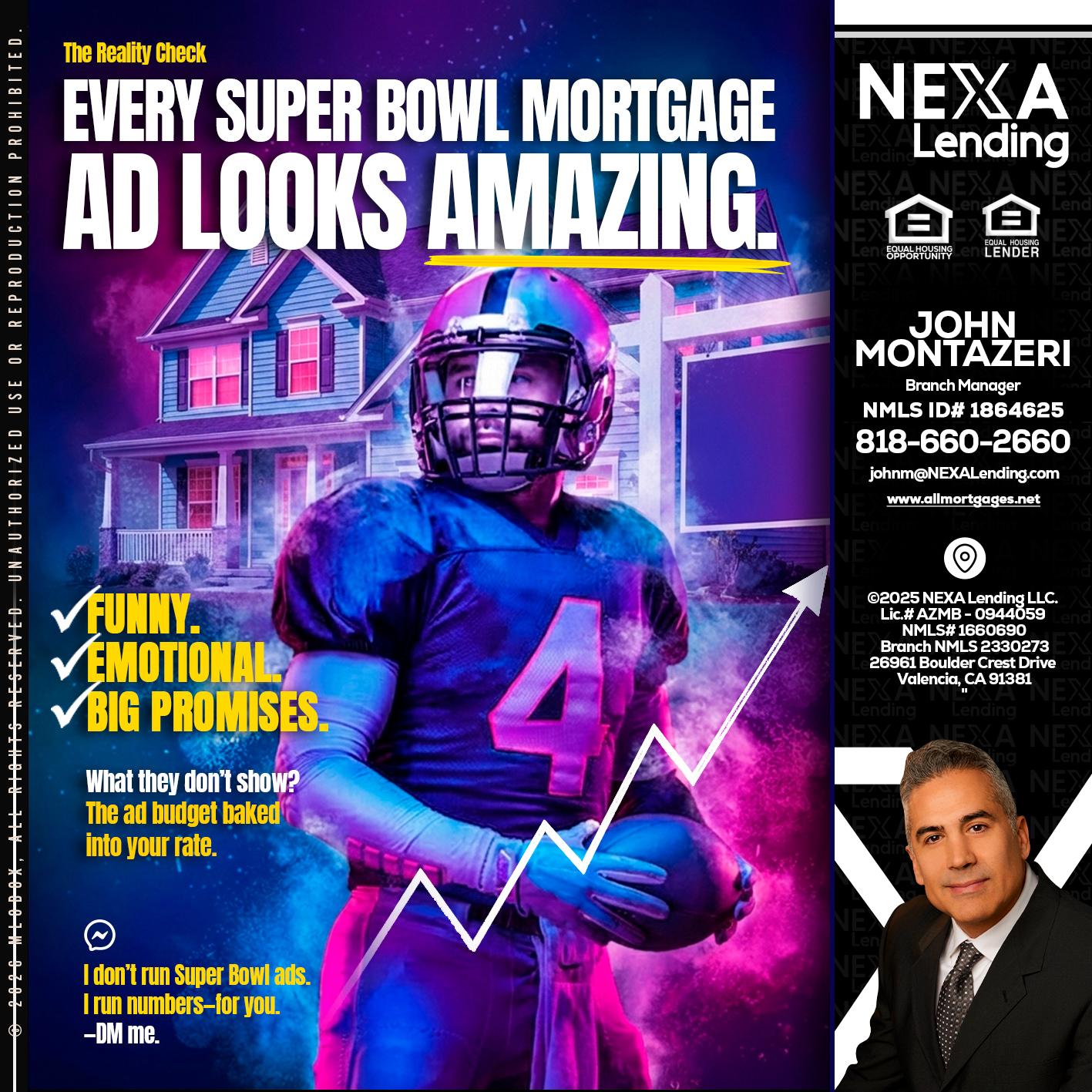 every Super Bowl - John Montazeri -Branch Manager - Property Lending Specialist