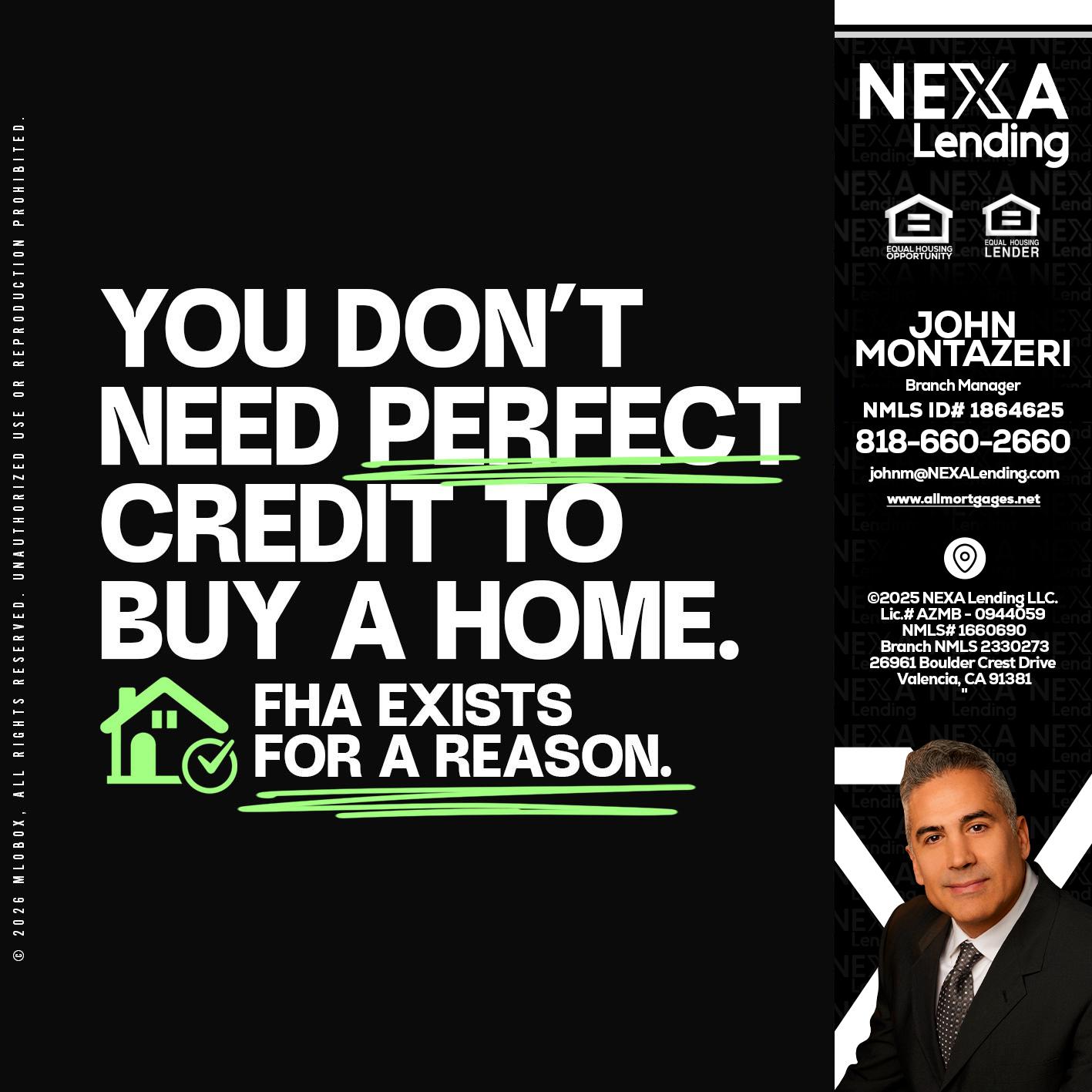 you don't need - John Montazeri -Branch Manager - Property Lending Specialist