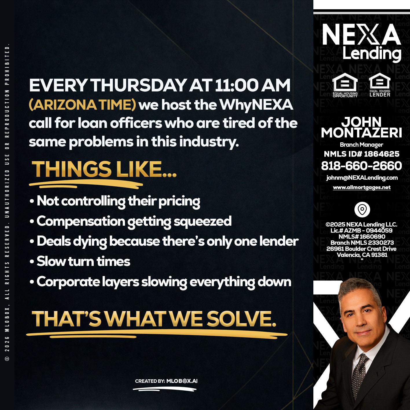 every Thursday - John Montazeri -Branch Manager - Property Lending Specialist