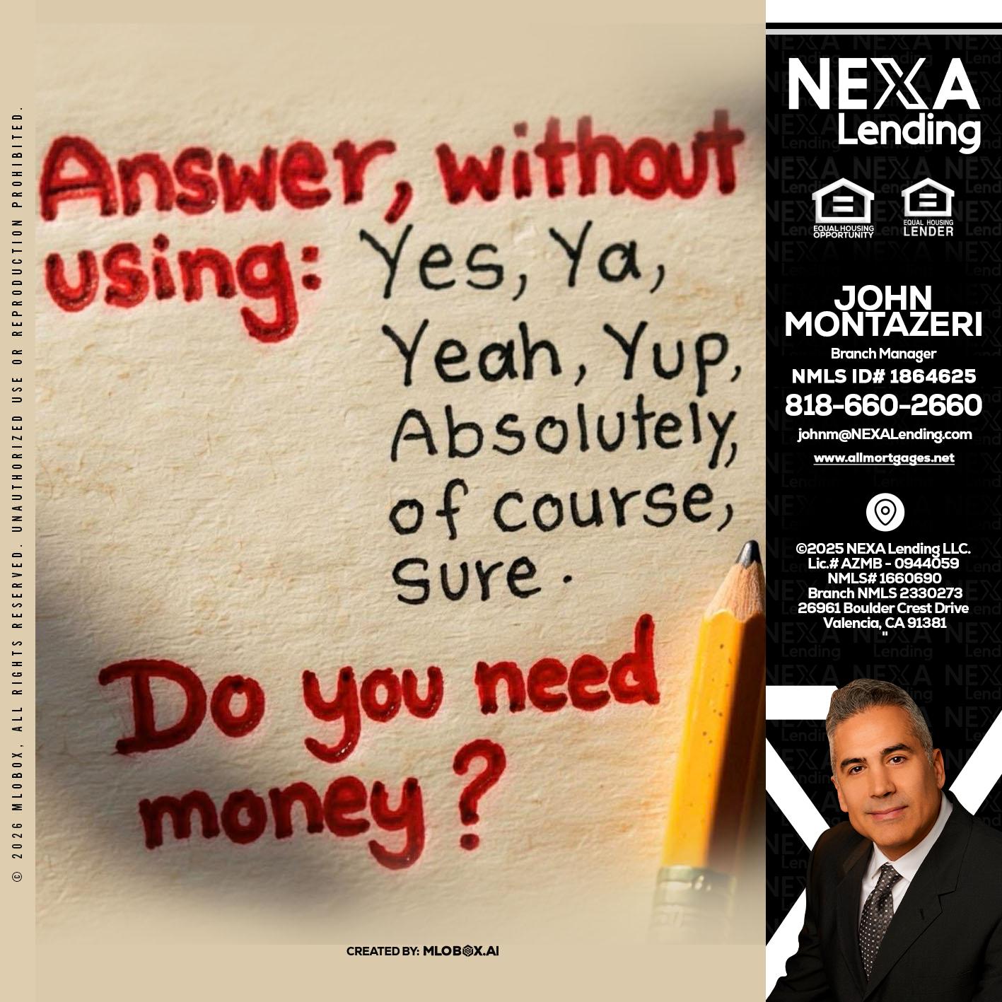 answer without - John Montazeri -Branch Manager - Property Lending Specialist