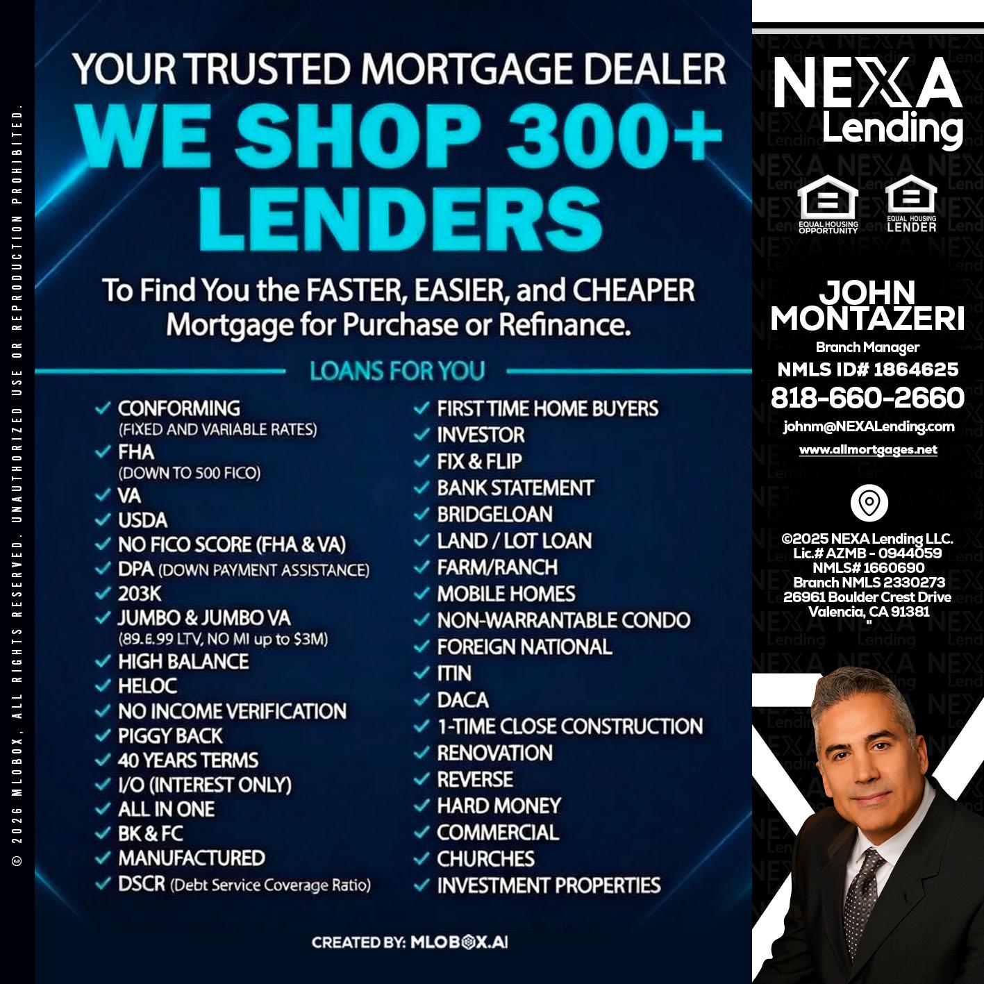 we shop 300 + lenders - John Montazeri -Branch Manager - Property Lending Specialist