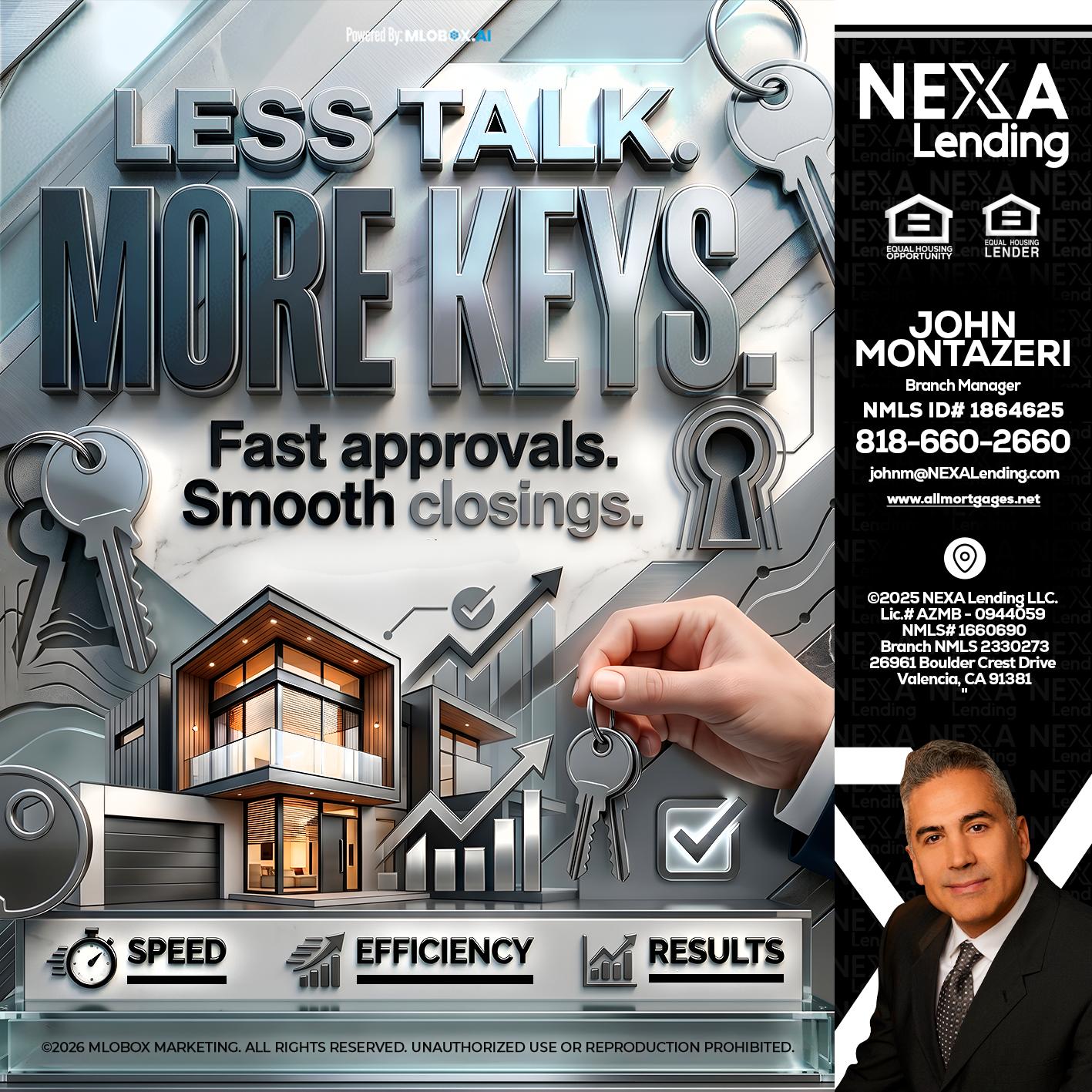 LESS TALK, MORE KEYS! - John Montazeri -Branch Manager - Property Lending Specialist