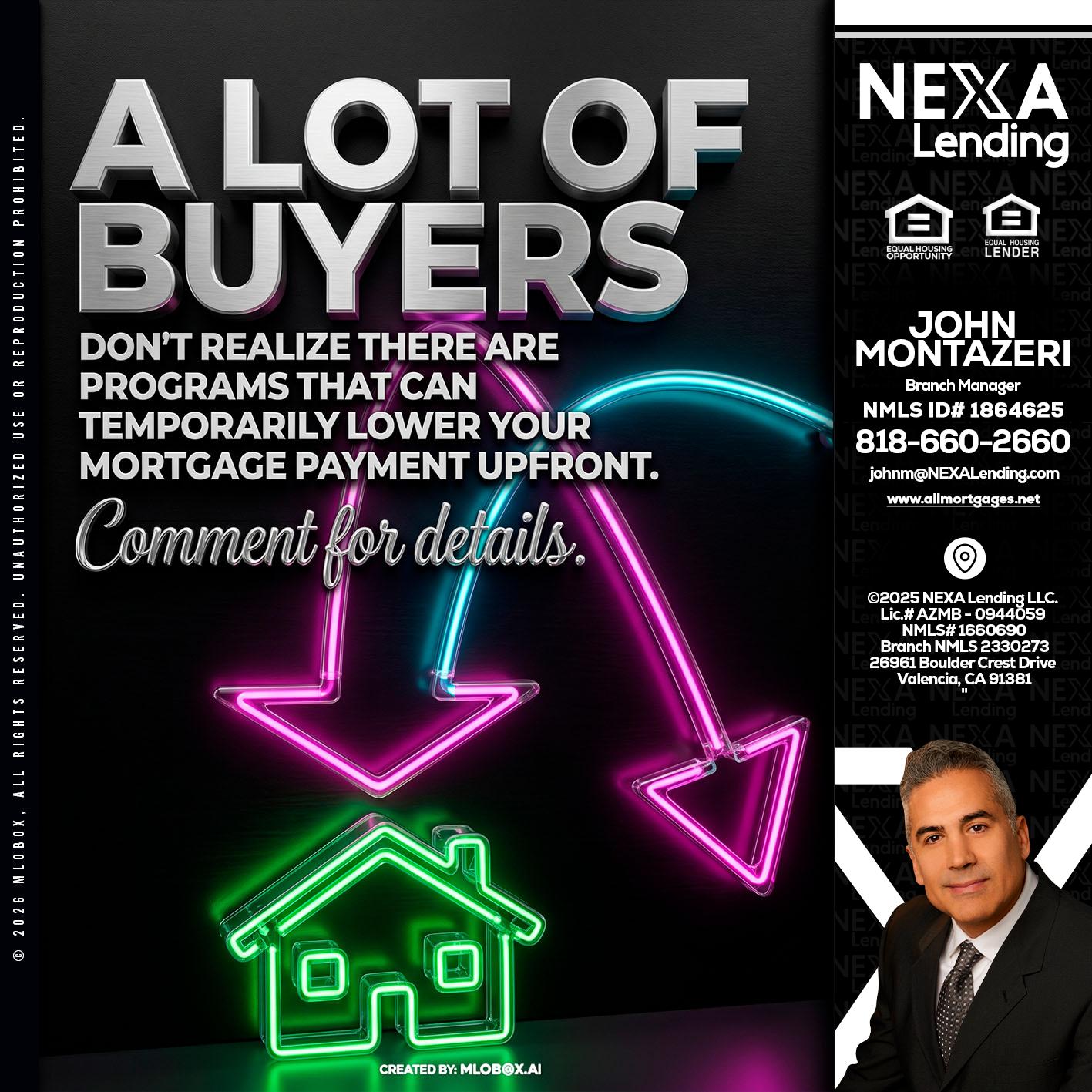 A LOT OF BUYERS - John Montazeri -Branch Manager - Property Lending Specialist
