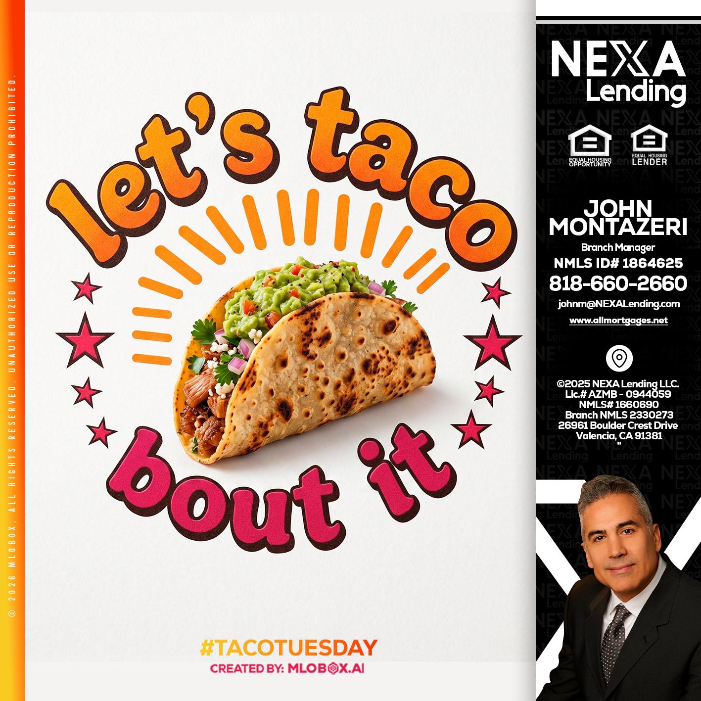 lets taco bout it - John Montazeri -Branch Manager - Property Lending Specialist