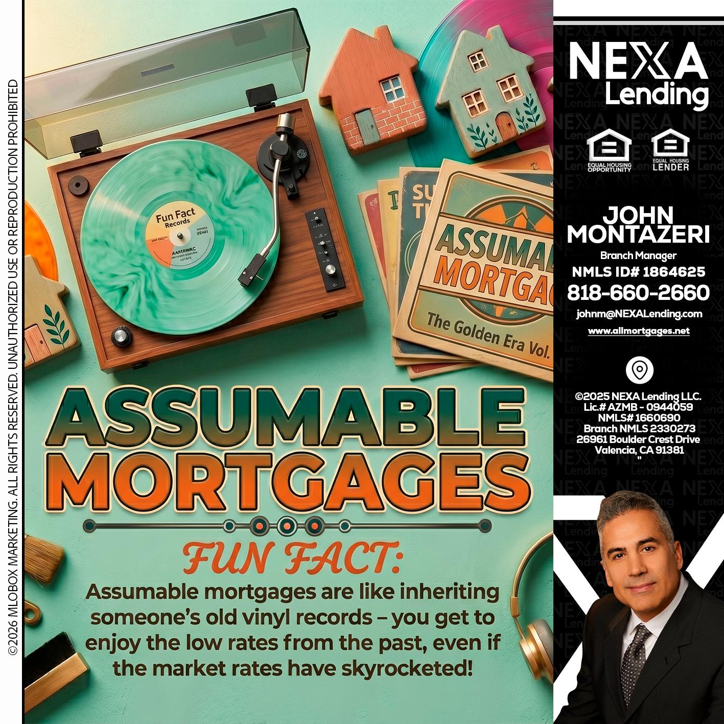 ASSUMABLE MORTGAGES - John Montazeri -Branch Manager - Property Lending Specialist