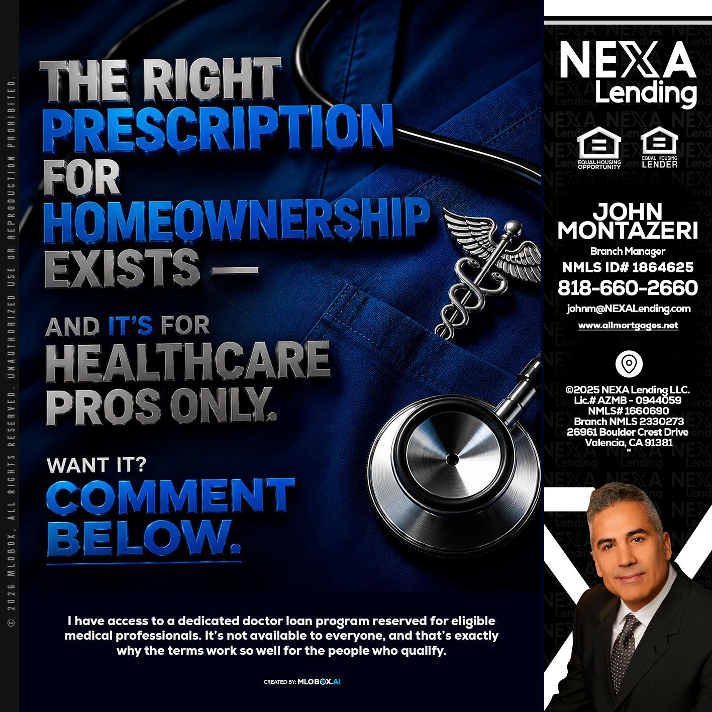 THE RIGHT PRESCRIPTION - John Montazeri -Branch Manager - Property Lending Specialist
