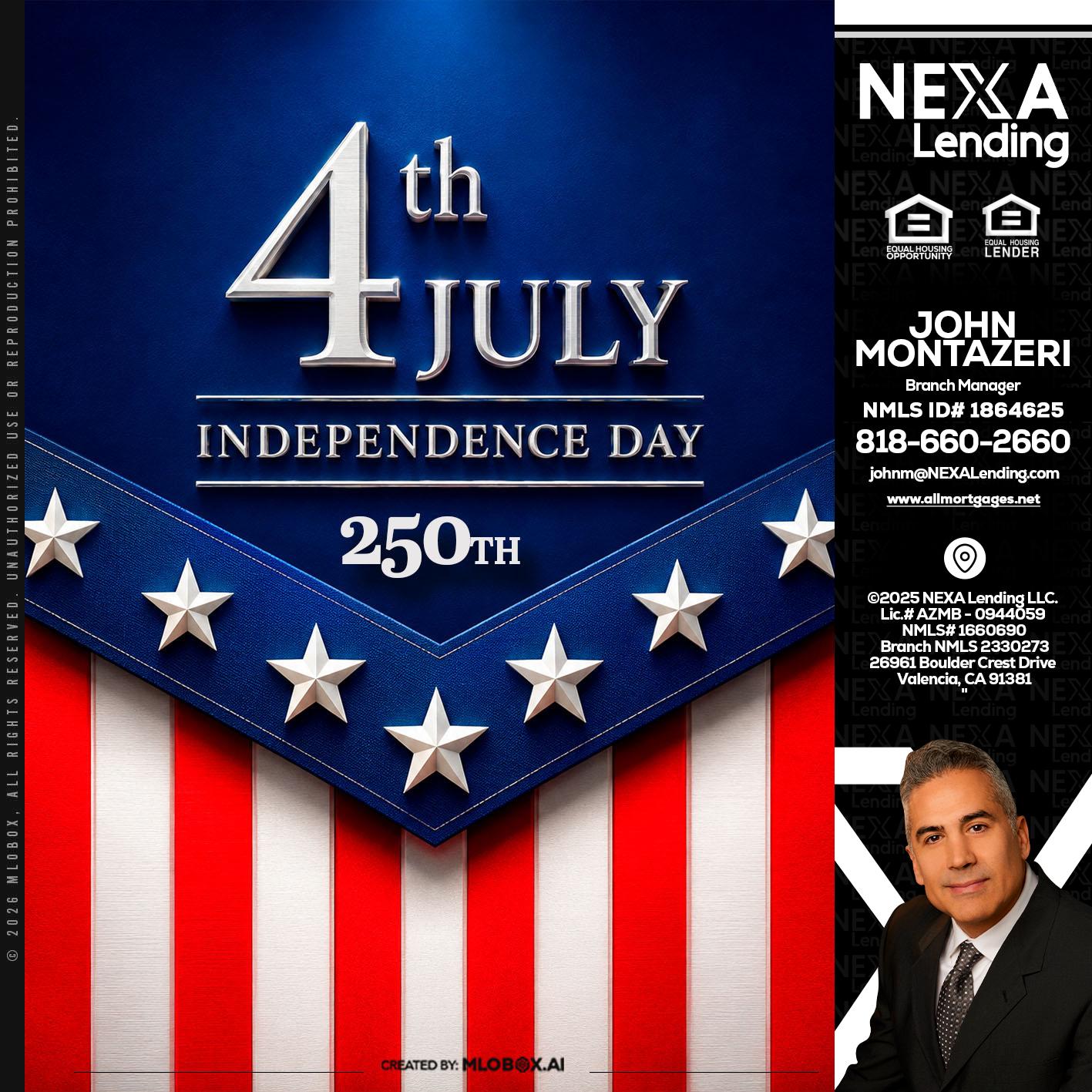 4th of july - John Montazeri -Branch Manager - Property Lending Specialist