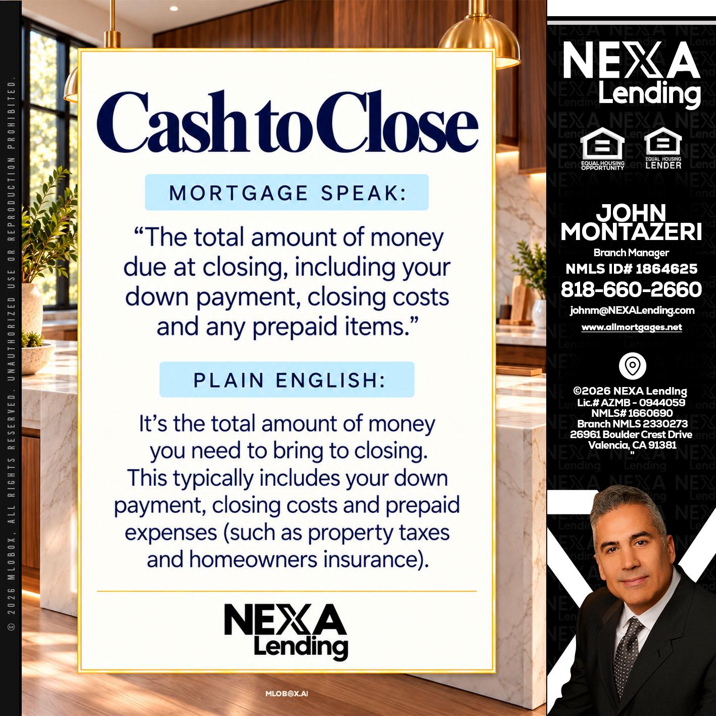 CASH TO CLOSE - John Montazeri -Branch Manager - Property Lending Specialist